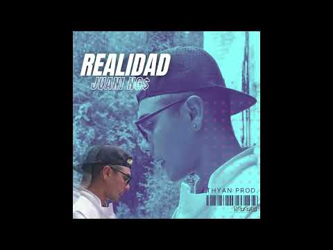 Realidad - Juaniii VG$