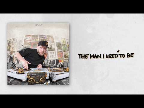 DJ C.S.P. – The Man I Used To Be [prod. by DJ C.S.P.]