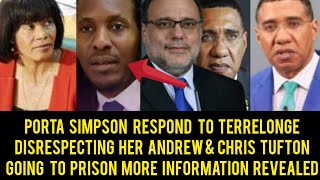 OMG Porta Simpson Respond To JLP Trrrelonge Disrespecting Her Andrew & Chris Tufton Going To Prison