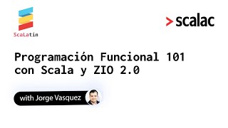 Programación Funcional 101 con Scala y ZIO 2.0