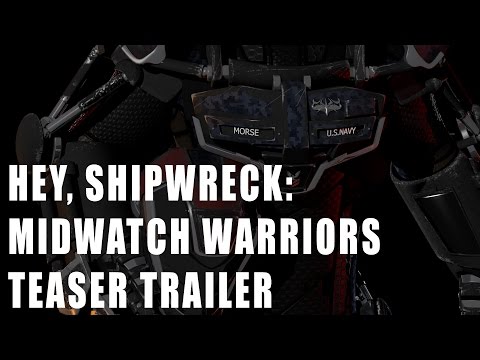 Teaser Trailer - Hey, Shipwreck: Midwatch Warriors