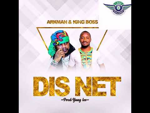 ARK MAN -DIS NET ft KING BOSS LA (Official Audio 2019)