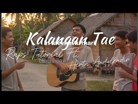 Kalangan Tae - Raps Tutorial Ft. Herta Abdulkadir 