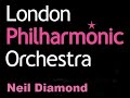 The London Philharmonic Orchestra play Neil Diamond