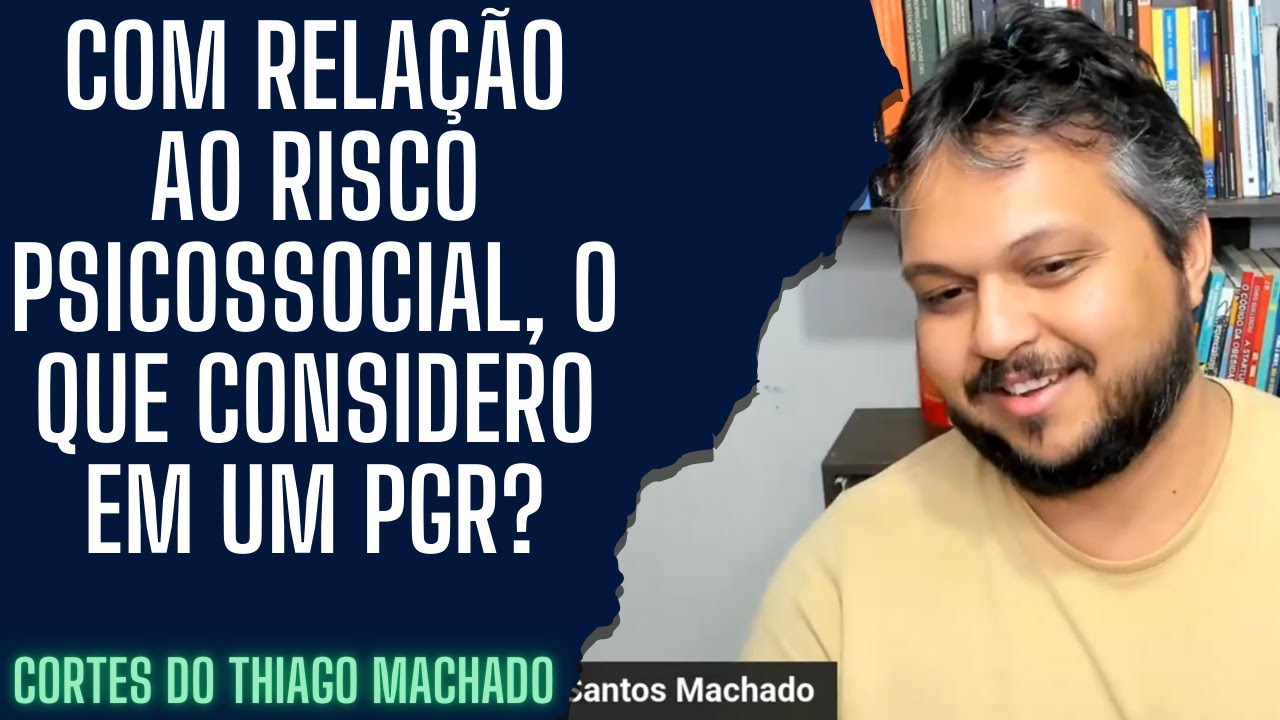 Com relação ao risco psicossocial, o que considero em um PGR?