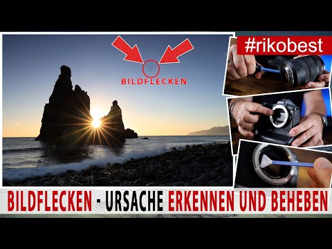 Flecken auf dem Foto? 📷 Fehler erkennen & beheben. Objektiv und  Kamerasensor selber reinigen 🧽