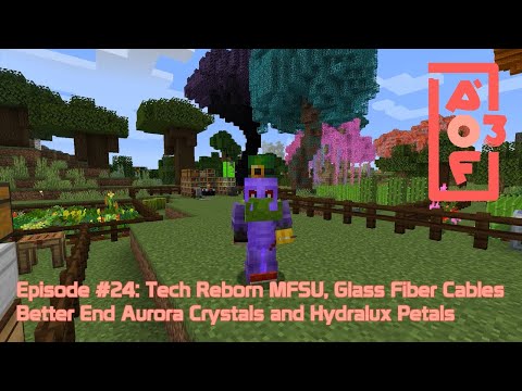 All of Fabric 3 #24 - Tech Reborn MFSU, Glass Fiber Cables, Aurora Crystals and Hydralux Petals