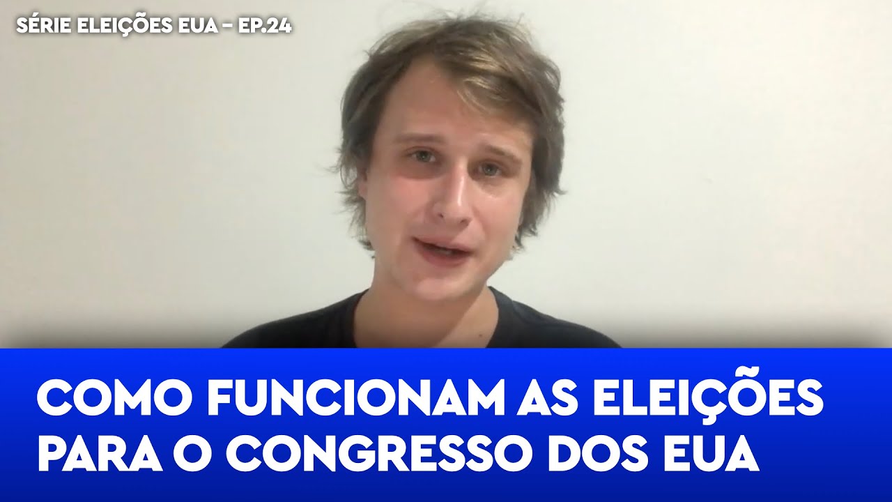 Como funcionam as eleições para o Congresso dos EUA | Série Eleições EUA | Episódio 24