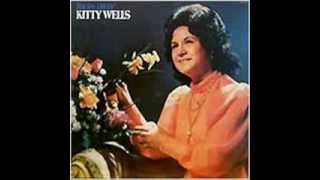 Kitty Wells - Walk Softly On The Bridge