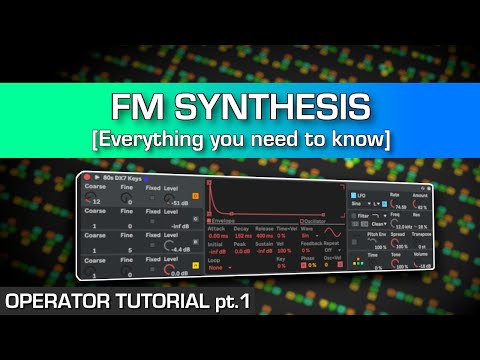WTF Even is FM Synthesis? (Using Ableton's Operator)