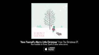 Daniela Andrade - Have Yourself a Merry Little Christmas (Audio)