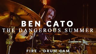 Ben Cato of The Dangerous Summer (Fire - Drum Cam)