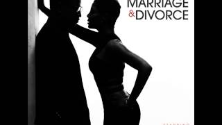 LOVE, MARRAIGE &amp; DIVORCE I&#39;d Rather Be Broke