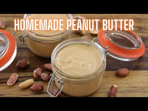 Homemade Peanut Butter Recipe | How To Make Homemade Peanut Butter