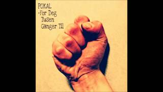 Pokal - For Deg Tusen Ganger Til