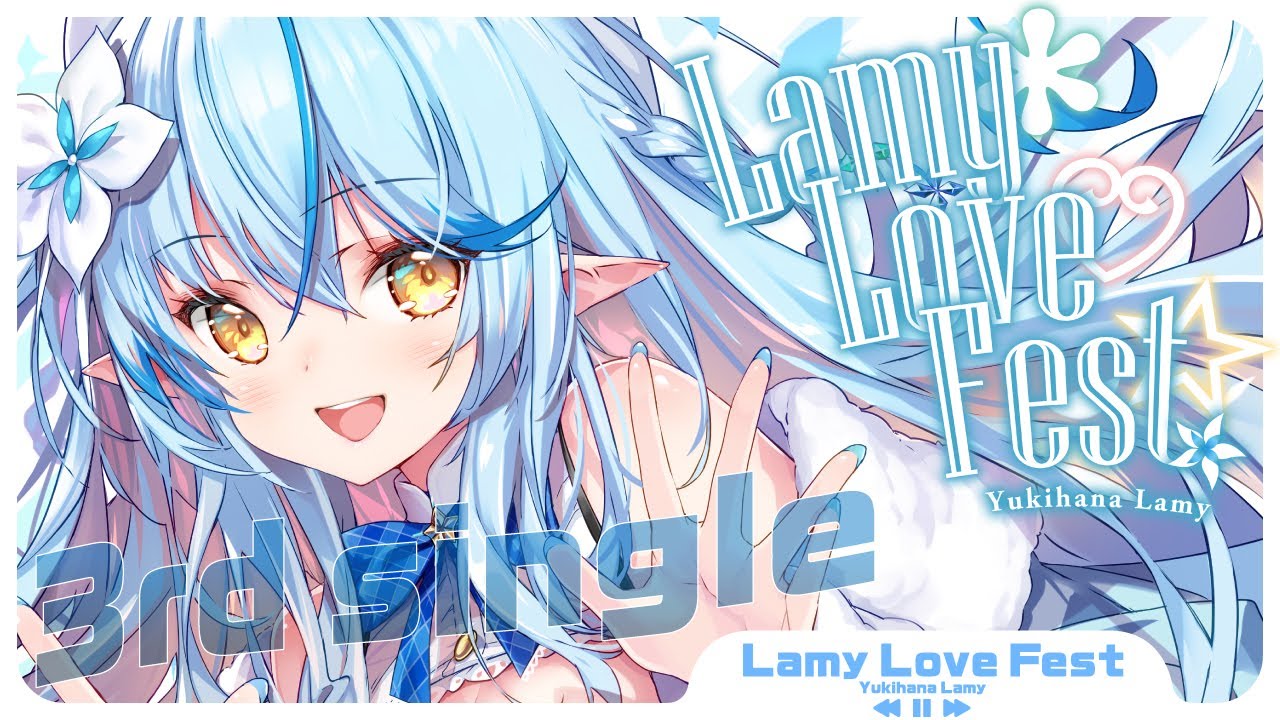 【original】Lamy＊Love♡Fest☆【雪花ラミィ/ホロライブ】