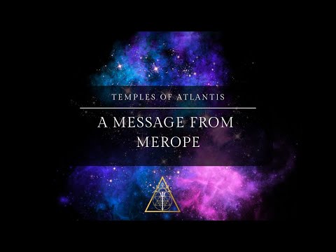 The Pleiades: A Message from Merope