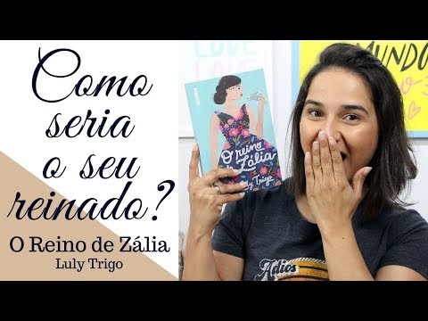 Unboxing + Resenha O Reino de Zlia da Luly Trigo