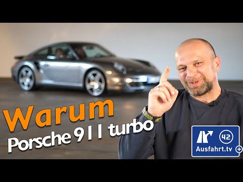 2007 Porsche 911 turbo (997) - Wieso, weshalb, warum?
