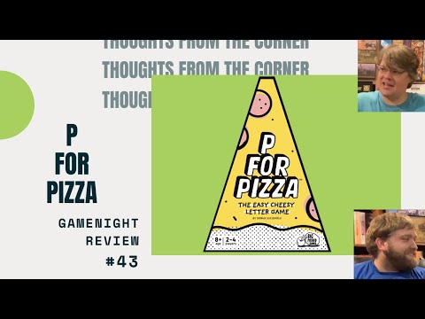 Thoughts From The Corner #43: P for Pizza