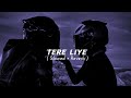 Tere Liye Song By Atif Aslam Shreya Ghoshal Alexa Lyrics Trending Song Love Tereliye