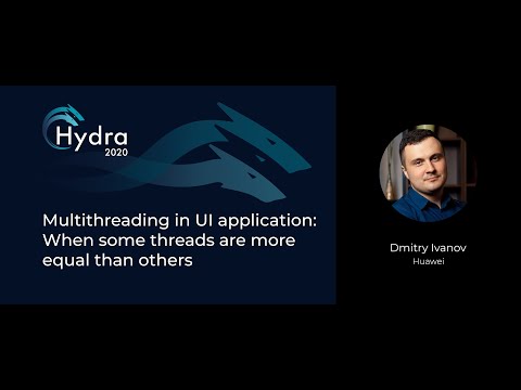 Dmitry Ivanov — Multithreading in UI application: When some threads are more equal than others