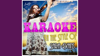 Some Things Never Change (In the Style of Sara Evans) (Karaoke Version)