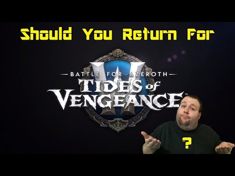 World of Warcraft: Tides of Vengeance (Patch 8.1) - Should You Return? - Necroxis Reviews