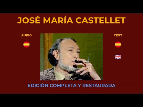 JOSÉ MARÍA  CASTELLET A FONDO - EDICIÓN COMPLETA Y RESTAURADA - 28 de julio de 1980 - 65''