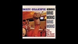 Dizzy Gillespie- Birks Works