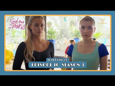 Find Me in Paris - FULL EPISODE | Down to the Wire | Season 3 Episode 10