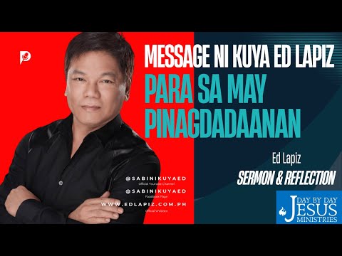 Ed Lapiz – Hirap Ng Loob | Inspirational Christian Message on Overcoming Life’s Struggles*