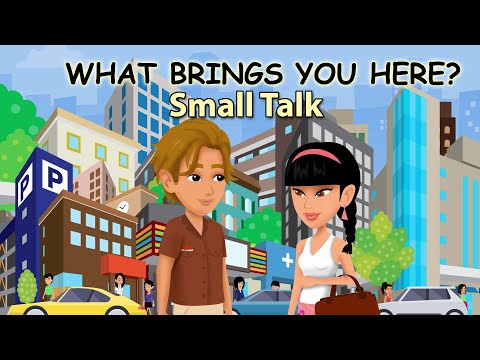 Small Talk - Listening Comprehension