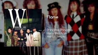 Princess Princess - Flame