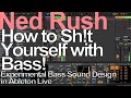 How To Sh!t Yourself With Bass = Ned Rush