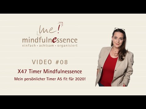 Vorbereitung meines persönlichen X47 Timers Mindfulnessence A5 für 2020
