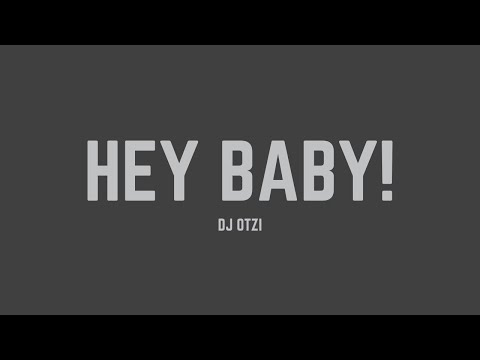 DJ Ötzi - Hey Baby! (Lyrics)