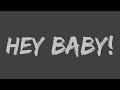 DJ Ötzi - Hey Baby! (Lyrics)