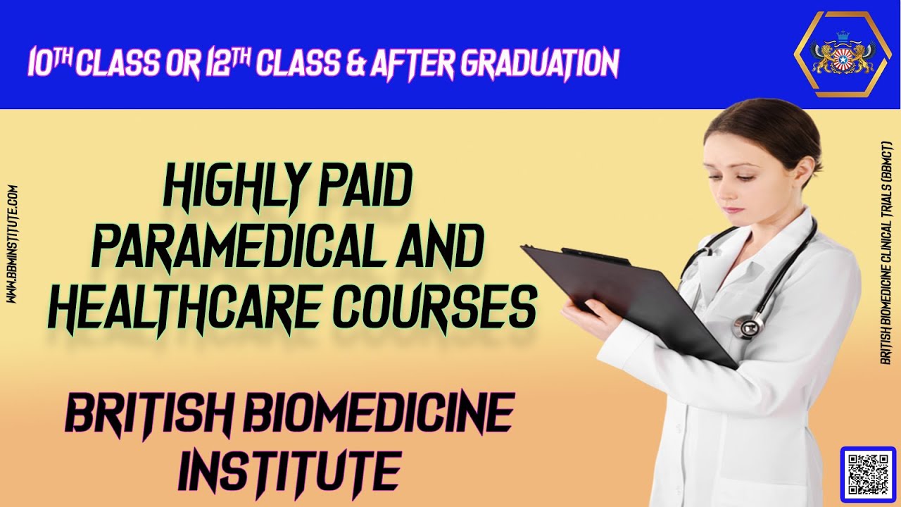 Highly Paid Paramedical and Healthcare Courses After 10th class or 12th class & after Graduation.