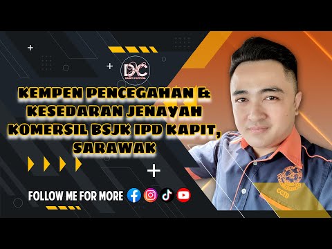 Kempen Pencegahan & Kesedaran Jenayah Komersil | BSJK IPD Kapit | Sarawak