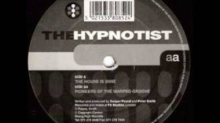 the hypnotist / pioneers of the warped groove