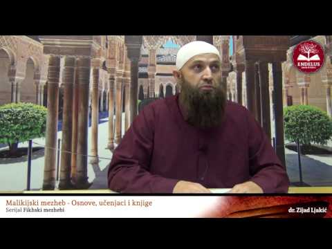 Fikhski mezhebi # Malikijski mezheb - osnove, učenjaci i knjige - dr. Zijad Ljakić