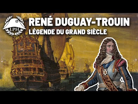 Dugay Trouin : Corsaire du Roi-Soleil - La Petite Histoire - TVL