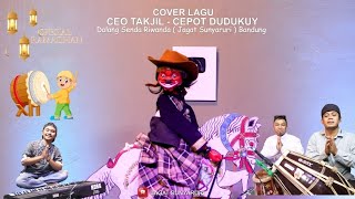 Download lagu C.E.O TAKJIL GRATISAN - CEPOT DUDUKUY | Dalang Sénda Riwanda JAGAT SUNYARURI Bandung  mp3