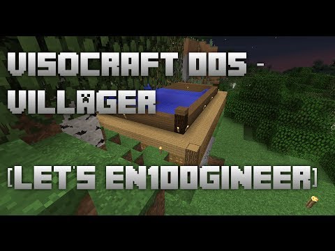 VisoCraft 006 - Villager [Let's Engineer]