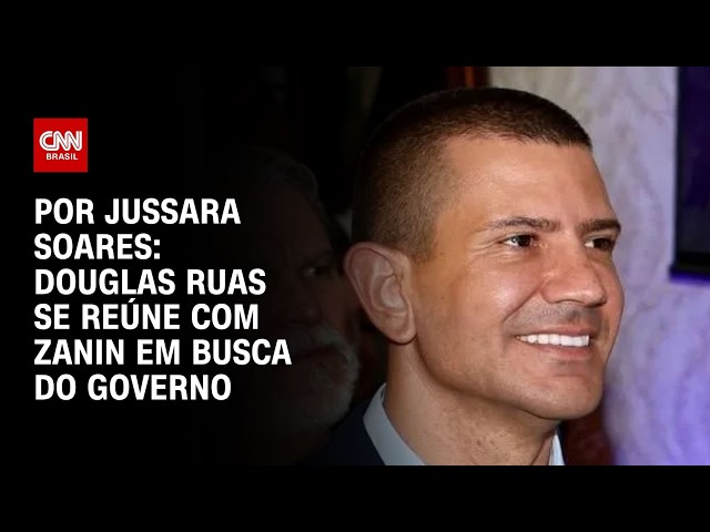 Douglas Ruas se reúne com Zanin em busca do governo do Rio de Janeiro | CNN PRIME TIME