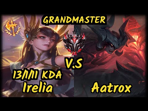 Backlund (IRELIA) vs AATROX - 13/1/11 KDA MID GAMEPLAY - EUW Ranked GRANDMASTER