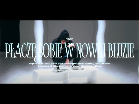 Kayak - Płaczę sobie w nowej bluzie 💧💧💧 (dir. krzyzaniak🎥)