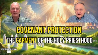 Covenant Protection: The Garment of the Holy Priesthood | Ft Rob Urry