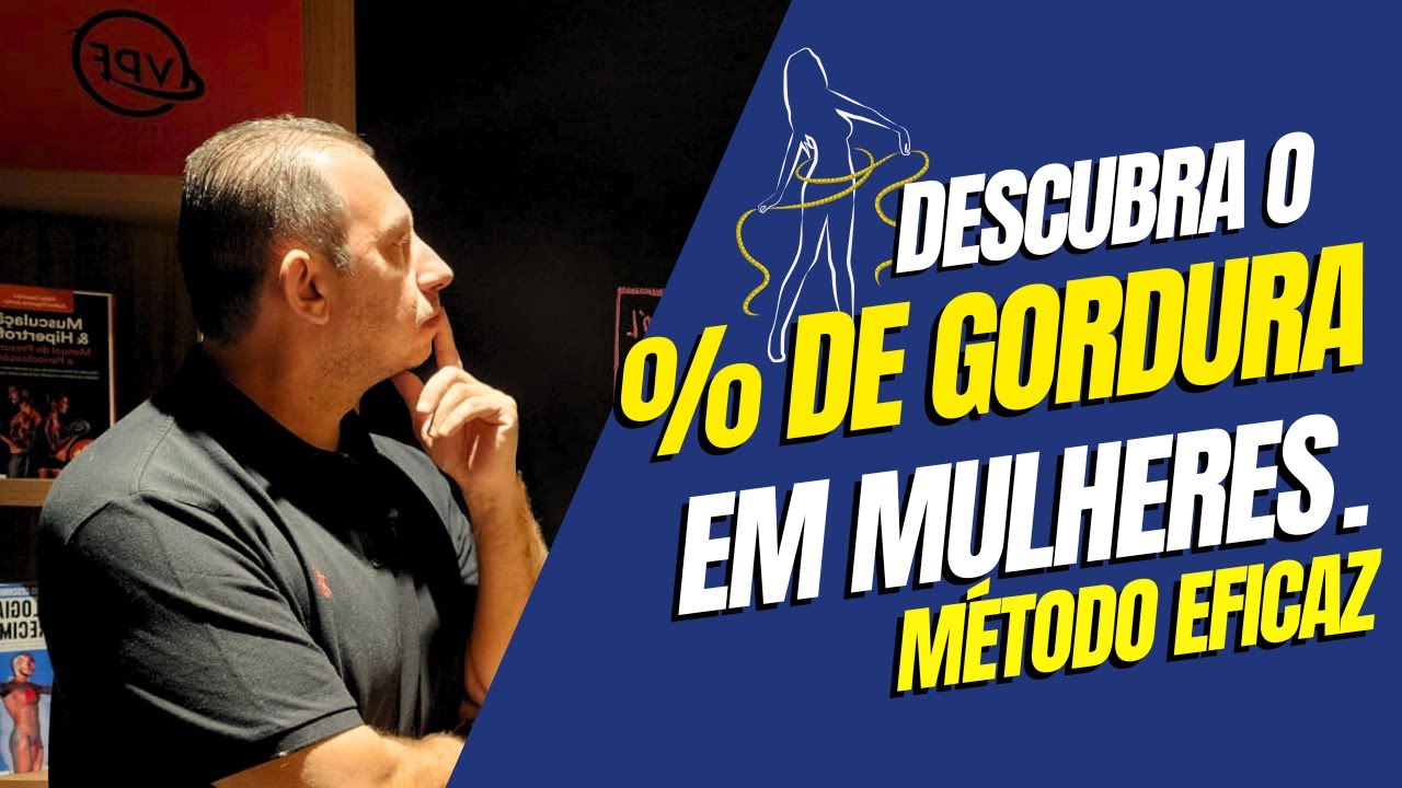 Descubra o % de Gordura em Mulheres: Métodos Eficazes e Precisos!